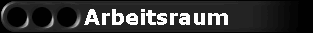 Arbeitsraum